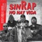 Sin Rap No Hay Vida (feat. Mexakinz, Tocadiscos Trez & Nemesis HCP) artwork