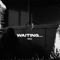 Waiting - Single - Nesi
