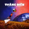 JustaTee & Phương Ly - Thằng Điên