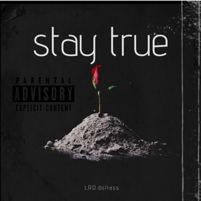 Stay True - Single