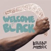 Welcome Black - Single