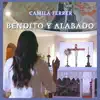 BENDITO Y ALABADO