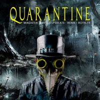 Quarantine (feat. Lapsus Lpsbeats, Renik & Magister) - Single - Rotik.Fb