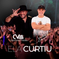 Ela Curtiu - Single - Cristiano Vieira & Sandro Coelho