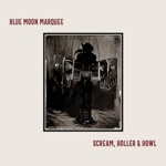 Blue Moon Marquee - Thunderbird (feat. Duke Robillard)