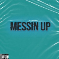 Messin Up - Single - BigBossbto