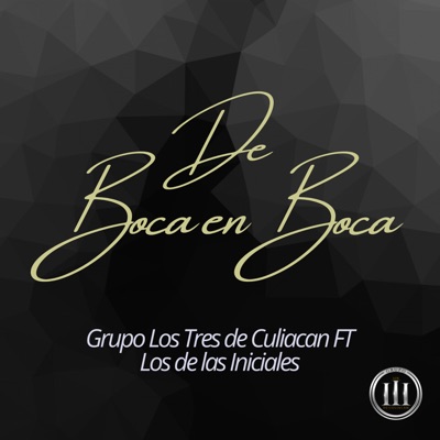 De boca en boca (En vivo) [feat. Los de las Iniciales] - Single