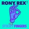 Sticky Fingers - Rony Rex lyrics