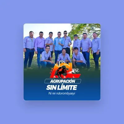 Listen to Agrupación Sin Límite, watch music videos, read bio, see tour dates & more!
