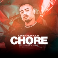Quem Perdeu Que Chore - Single - MC Dcastro