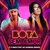 Bota Sem Amor - Single