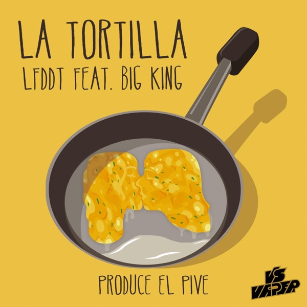 La tortilla (feat. LFDDT)