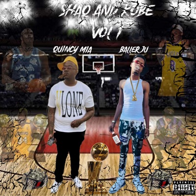 Shaq and Kobe, Vol. 1 (feat. Quincy MIA)