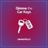 Gimme the Car Keys - Single