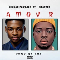 Amour (feat. Started) - Single - Neuman pawnjay