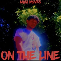 On the Line - Single - Mani Moves