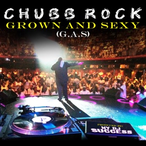 Grown and Sexy (G.a.S.) [feat. NY DJ Success] - Single