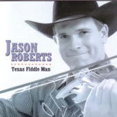 Jason Roberts - I Can't See Texas From Here
