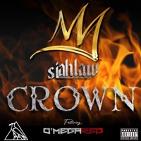 Crown (feat. O'Mega Red) - Single - Siahlaw