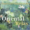 Traditional Chinese Music - Oriental Relax