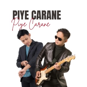 Piye Carane