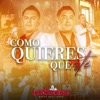 Como Quieres Que Este - Single