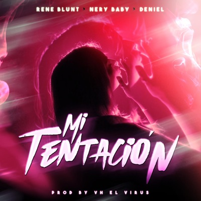 Mi Tentación (feat. Nery Baby & Deniel) - Single