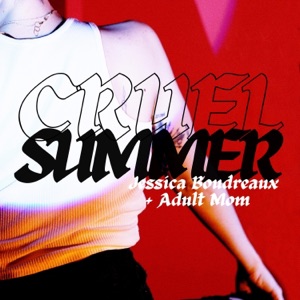Cruel Summer - Single