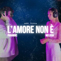 L'Amore Non É - Single - Paranoic, Melissa & Glaceo