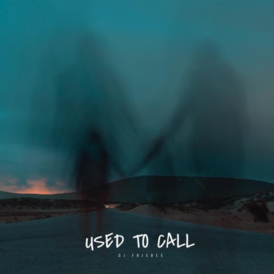 Used to Call - Single