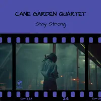 Stay Strong — Cane Garden Quartet
