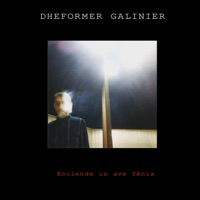 Enciende un ave fénix - Single - Dheformer Galinier