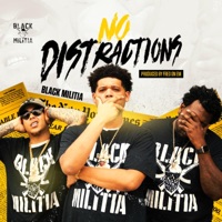 No Distractions (Radio Edit) - Single - Black Militia