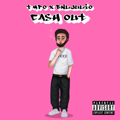 Cash Out (feat. BNLjulio) - Single
