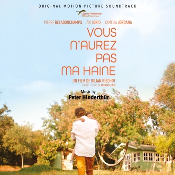 Vous n'aurez pas ma haine (Original Motion Picture Soundtrack) - EP
