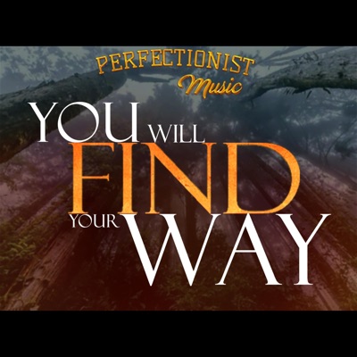 You Will Find Your Way