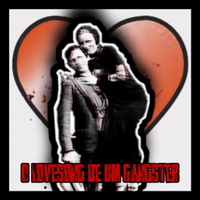 O Lovesong de um Gangster - Single