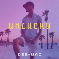 Unlucky - Single - DEE-MAC