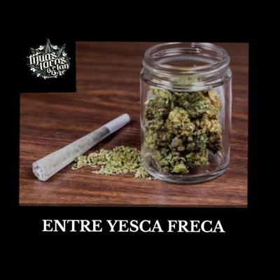 ENTRE YESCA FRECA (feat. LANOTADELTERROR, LUDAR TLC & AFER LOKO) - Single