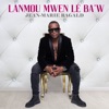 Lanmou mwen lé ba'w - Single