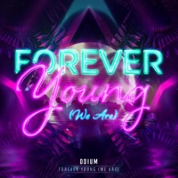 Forever Young (We Are) - Single - Odium