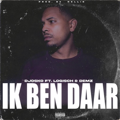 Ik ben daar (feat. Logisch & Demz) - Single