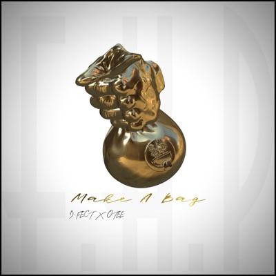 Make a Bag (feat. O.TEE) - Single