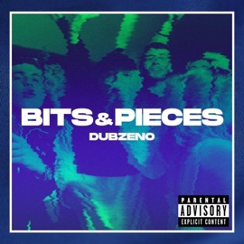 Bits & Pieces Dubzeno