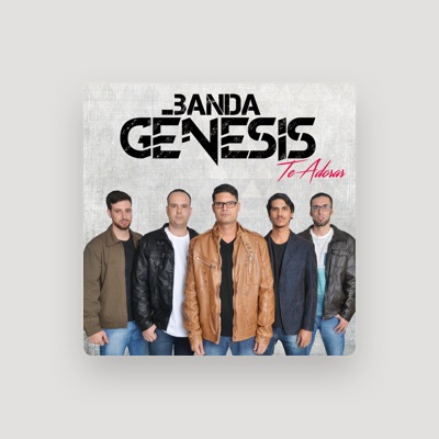 聆聽 Banda Genesis、觀看音樂影片、閱讀小傳、查看巡演日期等！