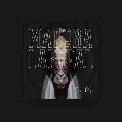 Listen to Madora Lapreal, watch music videos, read bio, see tour dates & more!