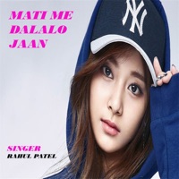 Mati Me Dalalo Jaan - Single - Rahul Patel