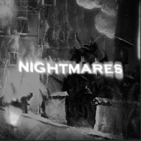 Nightmares - Single - Dropped here & Treyywav