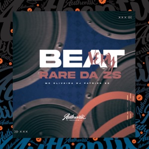 Beat Very Rare da Zs (feat. MC Oliveira)