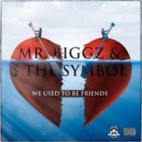 Used 2 B Friendz (feat. $ The Symbol) - Single - Mr.Biggz